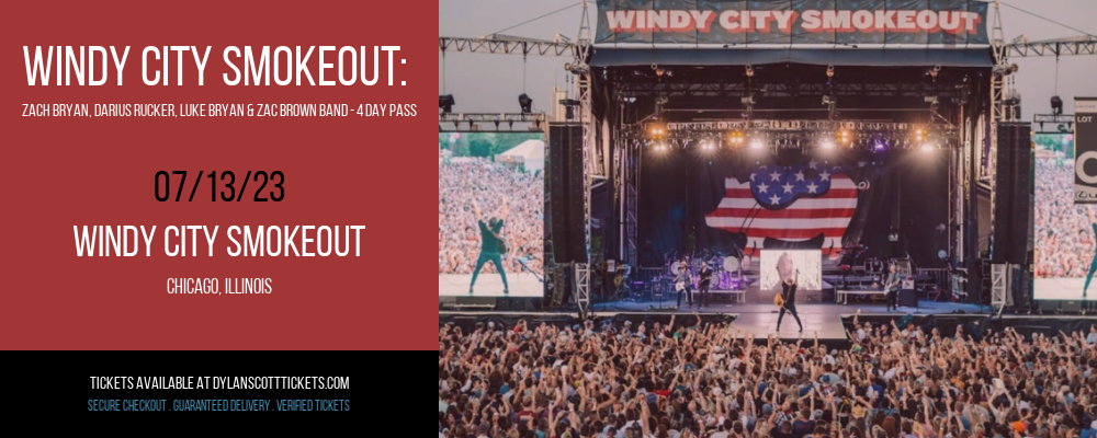 Windy City Smokeout: Zach Bryan, Darius Rucker, Luke Bryan & Zac Brown Band - 4 Day Pass at Dylan Scott Tickets